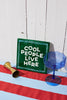 Fun House Tile - Cool People Live Here